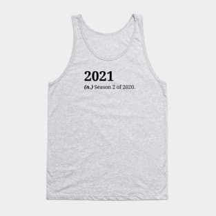 2021 Season 2 of 2020 Tank Top